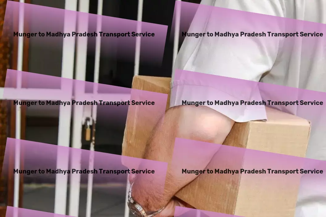 Munger to Madhya Pradesh Courier And Parcel Emergency freight services