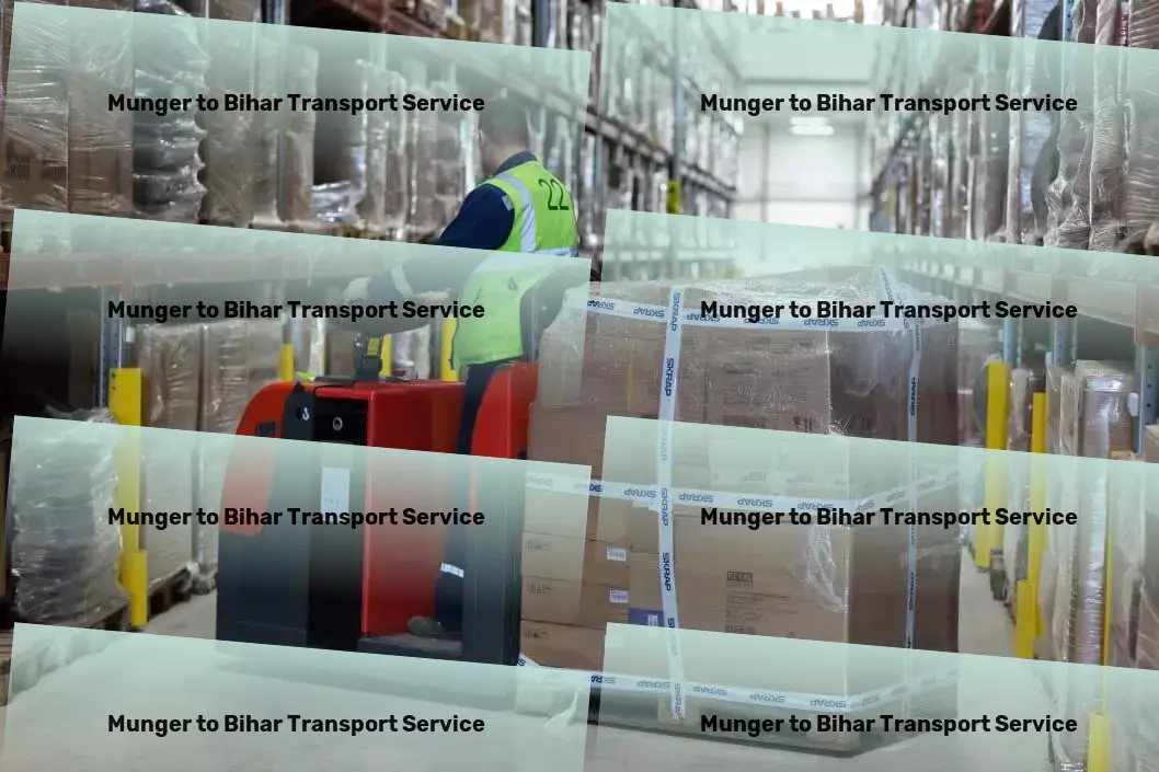 Munger to Bihar Courier And Parcel Dedicated trucking services