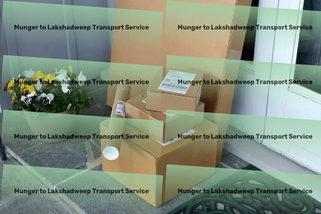 Munger to Lakshadweep Courier And Parcel Industrial logistics solutions