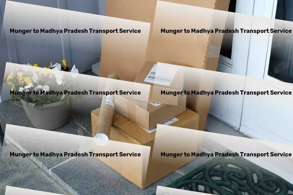 Munger to Madhya Pradesh Courier And Parcel Urban freight solutions